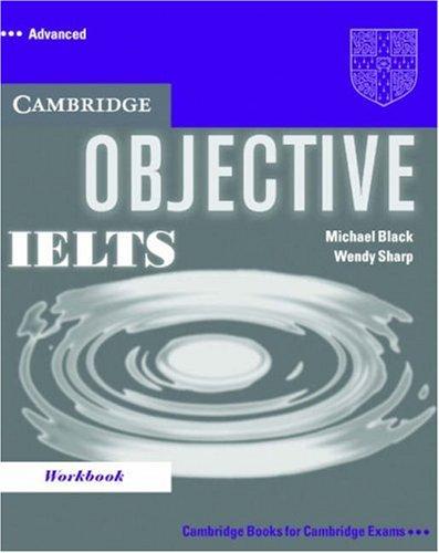 Робочий зошит «Objective IELTS Advanced Workbook