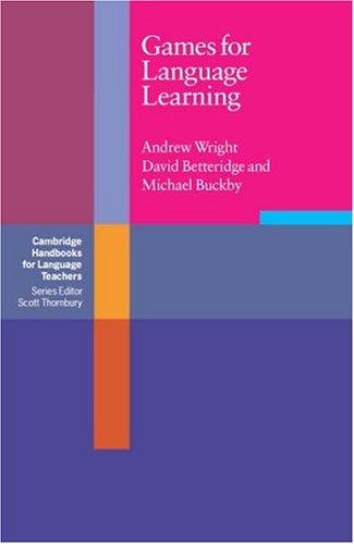 Книга для вчителя «Cambridge Handbooks for Language Teachers: Games for Language Learning
