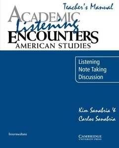 Книга для вчителя «Academic Listening Encounters: American Studies Teacher's Manual : Listening, Note Taking, and Discussion