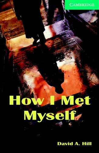 CER 3. How I Met Myself (with Audio CD Pack)