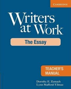 Книга для вчителя «Writers at Work Teacher's Manual : The Essay