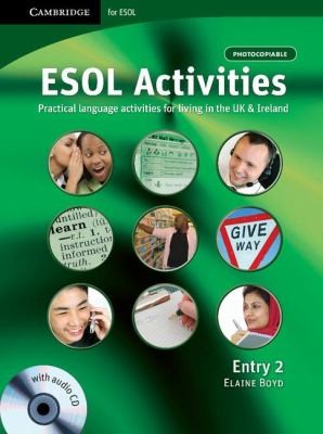 Посібник «ESOL Activities Entry 2 : Practical Language Activities for Living in the UK and Ireland