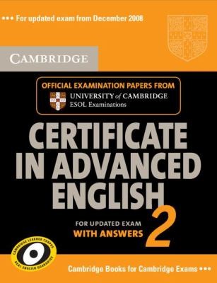 Посібник «Cambridge Certificate in Advanced English 2 for updated exam Self-study Pack : Official Examination Papers from Cambridge ESOL