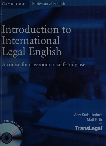 Посібник «Introduction to International Legal English Student's Book with Audio CDs (2): A Course for Classroom or Self-Study Use