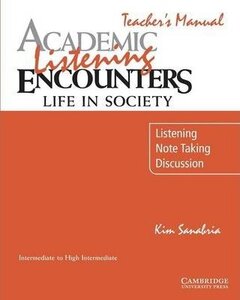 Книга для вчителя «Academic Listening Encounters: Life in Society Teacher's Manual : Listening, Note Taking, and Discussion