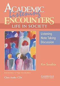 Аудіодиск «Academic Listening Encounters: Life in Society Class Audio CDs (3) : Listening, Note Taking, and Discussion