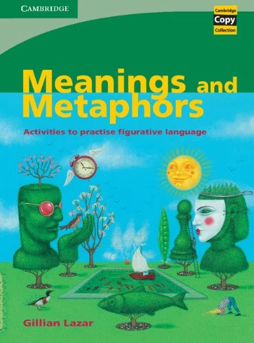 Посібник «Meanings and Metaphors : Activities to Practise Figurative Language