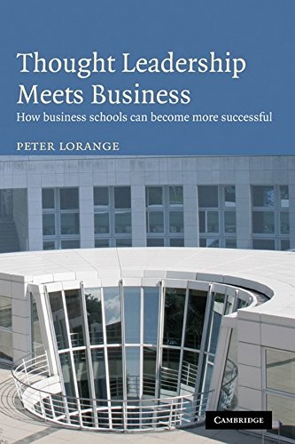 Thought Leadership Meets Business: How business schools can become more successful