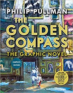 The Golden Compass. Graphic Novel. Complete Edition