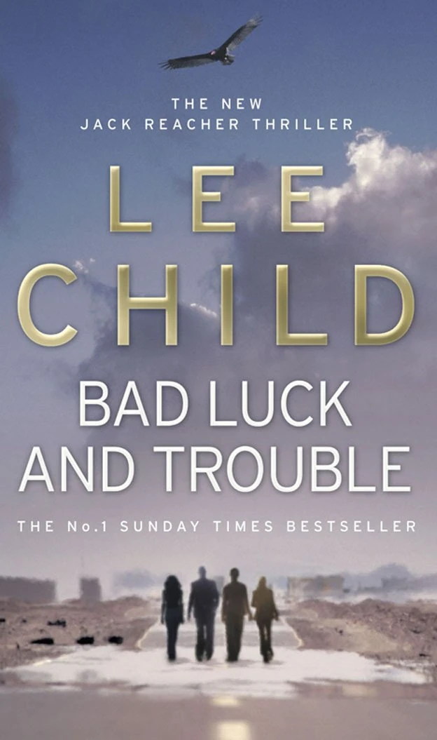 Bad Luck and Trouble. Jack Reacher. Book 11