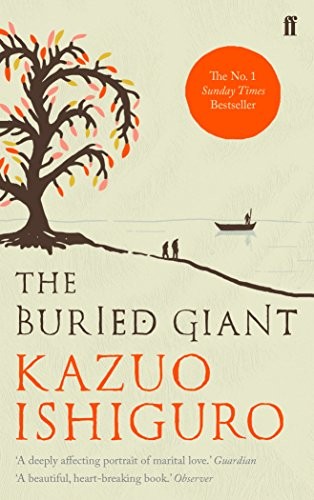 The Buried Giant. Кадзуо Ішіґуро