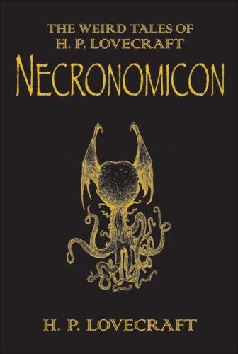 Necronomicon: The Best Weird Tales of H.P. Lovecraft (Commemorative Edition)