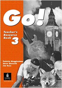 Книга для вчителя «Go! Teachers' Book Level 3