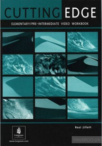 Посібник «Cutting Edge Elementary/Pre-Intermediate Video Activity Book