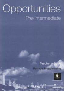 Книга для вчителя «Opportunities Pre-Intermediate Global: Opportunities Pre-Intermediate Global Teacher's Book Teacher's Book