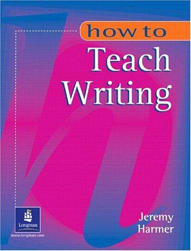 Посібник «How to Teach Writing New  (підручник)