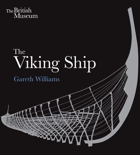 The Viking Ship. Gareth Williams