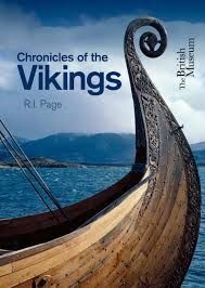 Chronicles of the Vikings: Records, Memorials and Myths. R.I. Page
