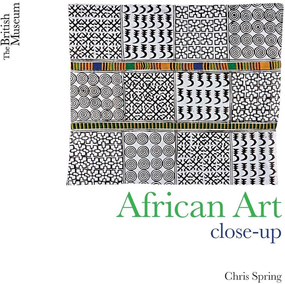 African Art: Close-Up. Chris Spring
