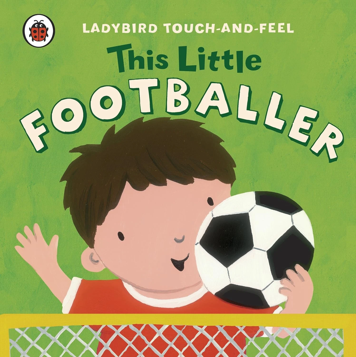 This Little Footballer: Ladybird Touch and Feel