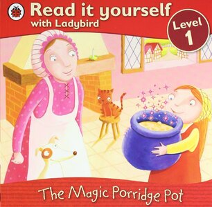 The Magic Porridge Pot - Read it yourself with Ladybird : Level 1