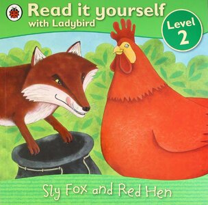Sly Fox and Red Hen - Read it yourself with Ladybird : Level 2