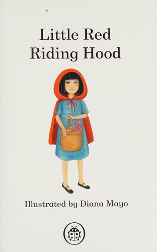 Little Red Riding Hood - Read it yourself with Ladybird : Level 2