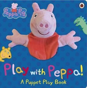 Peppa Pig: Play with Peppa. Hand Puppet Book