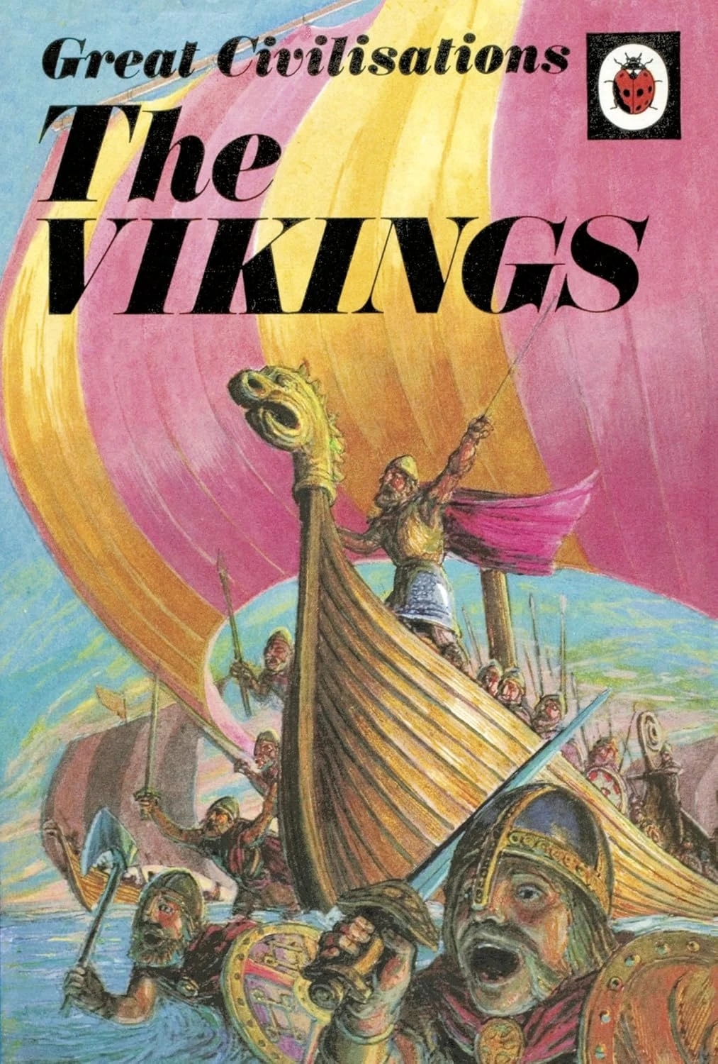 Great Civilisations: the Vikings : A Ladybird Book