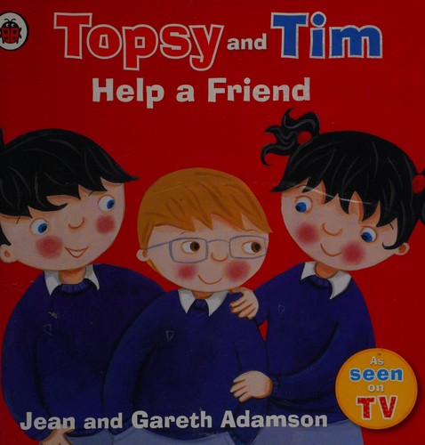 Topsy and Tim: Help a Friend