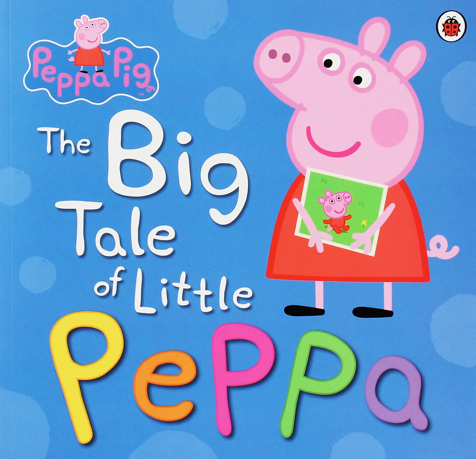 Peppa Pig. The Big Tale of Little Peppa
