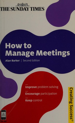 Як керувати зустрічами: Покращити вирішення проблем; Заохочувати участь; Тримайте контроль