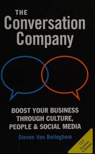 The Conversation Company : Розширюйте свій бізнес за допомогою культури, людей, та соціальних медіа
