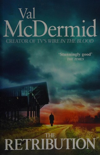 The Retribution : (Tony Hill and Carol Jordan, Book 7)