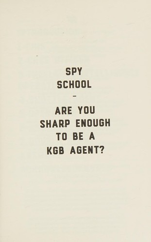 Spy School: Are You Sharp Enough to be a KGB Agent?