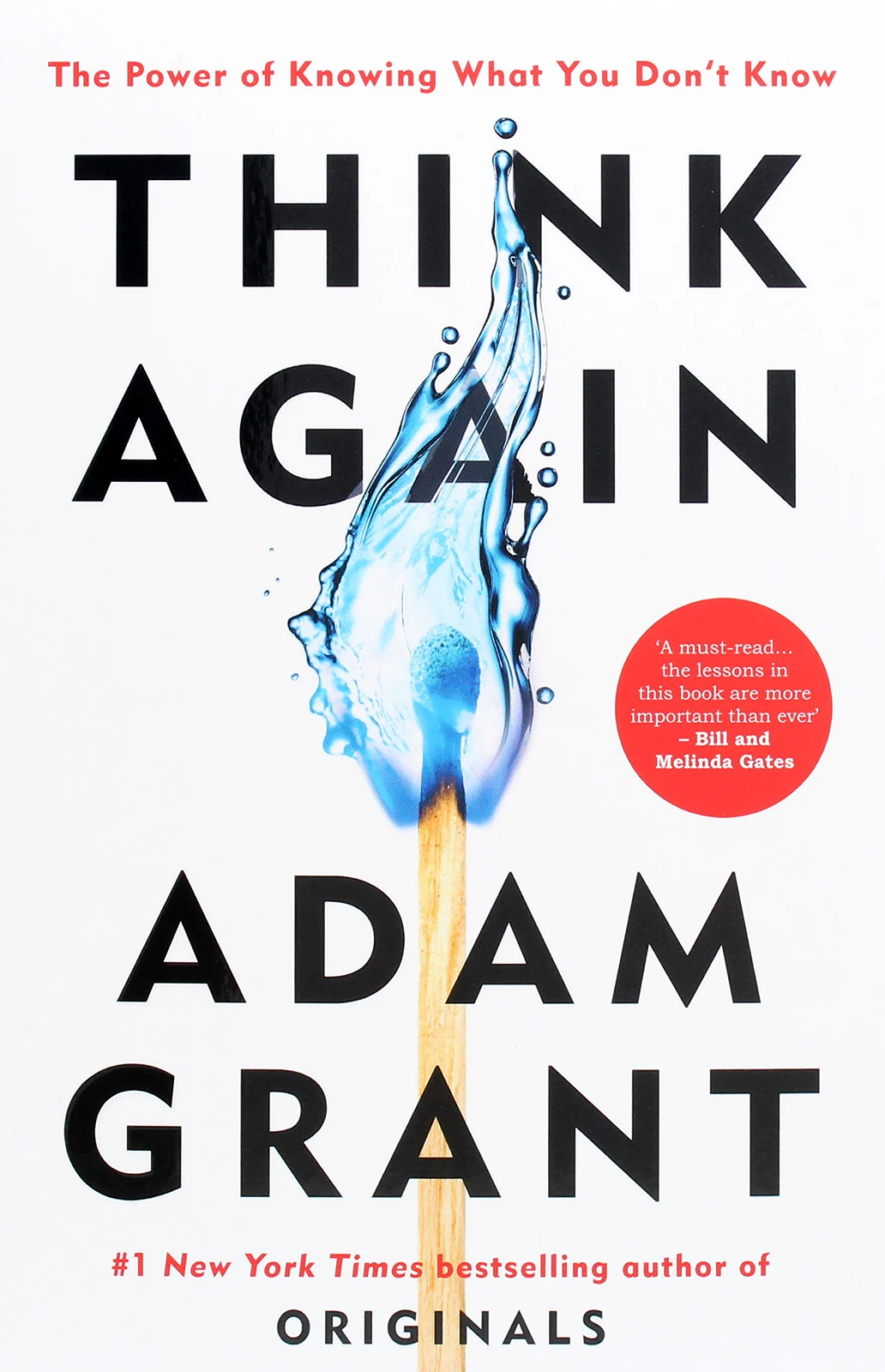 Think Again: The Power of Knowing What You Don't Know. Адам Ґрант