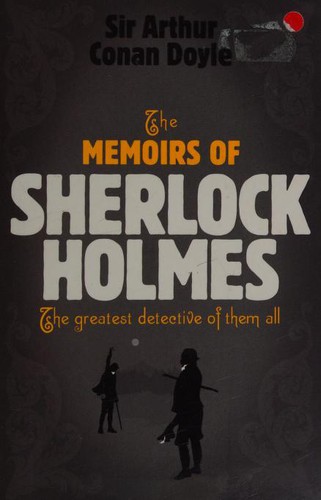 Sherlock Holmes: The Memoirs of Sherlock Holmes (Sherlock Complete Set 4)