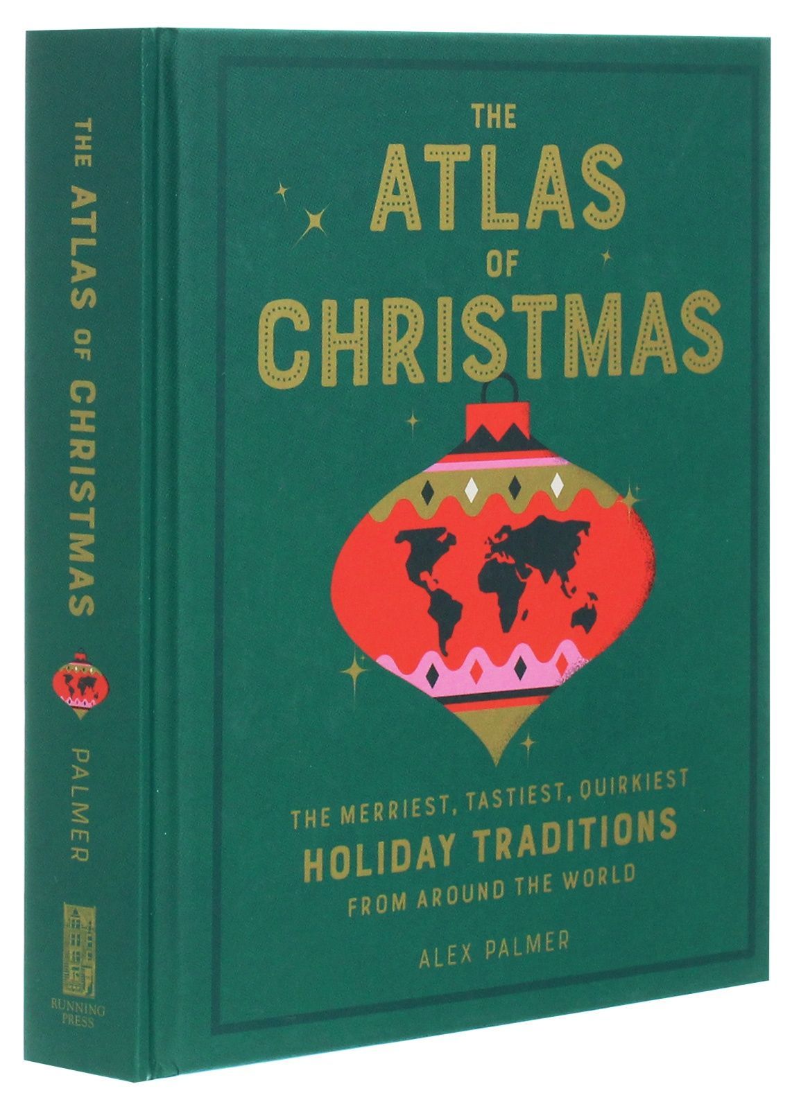 The Atlas of Christmas. Alex Palmer