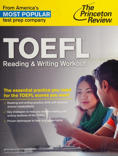 Посібник «TOEFL Reading & Writing Workout: The Essential Practice You Need for the TOEFL Scores You Want (College Test Preparation)