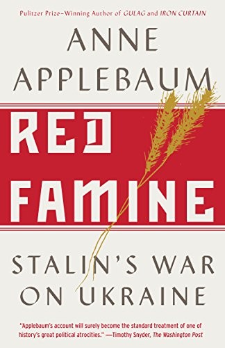 Red Famine. Stalin's War on Ukraine
