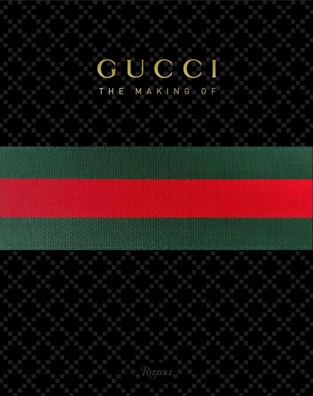 Gucci. The Making Of