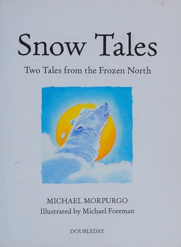 Snow Tales (Rainbow Bear and Little Albatross)