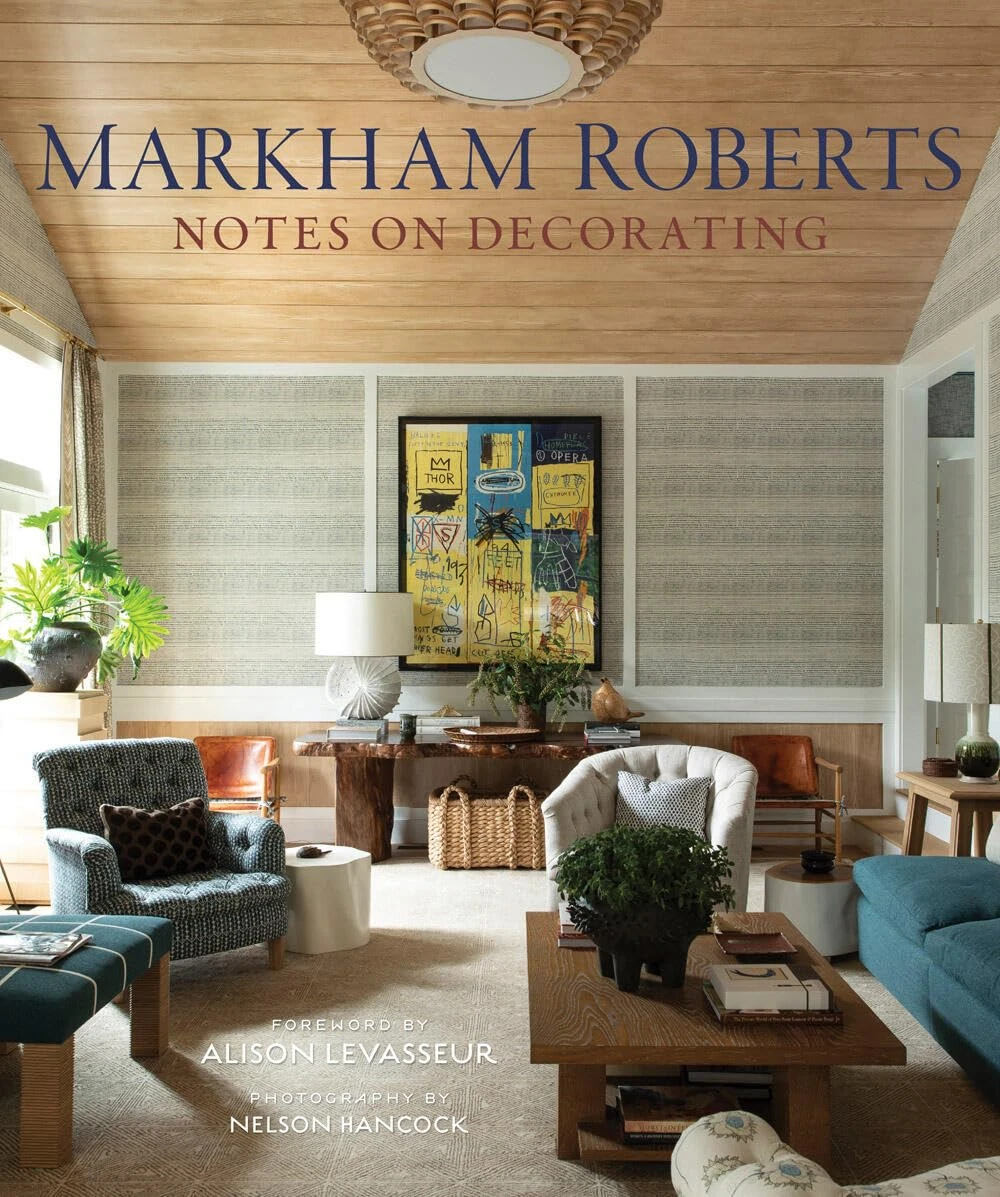 Markham Roberts. Notes on Decorating