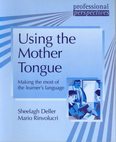 Книга для вчителя «Professional Perspectives: Using the Mother Tongue: Making the Most of the Learner's Language