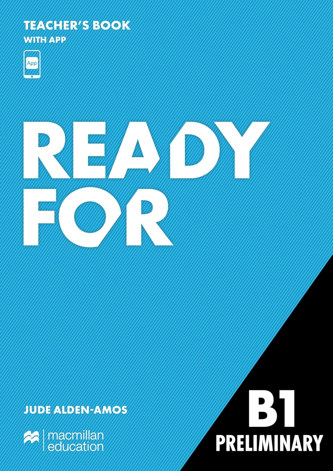 Ready for B1 Preliminary Teacher's Book with App