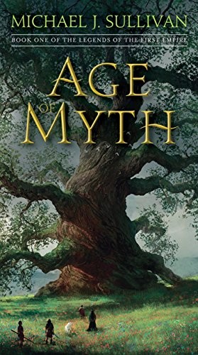 Age Of Myth. Book One of The Legends of the First Empire