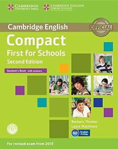 Підручник «Compact First for Schools Student's Book with Answers with CD-ROM