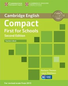 Книга для вчителя «Compact First  for Schools 2nd Edition. Teacher's Book