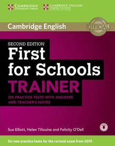 Комплект книг «First for Schools Trainer Six Practice Tests with Answers and Teachers Notes with Audio