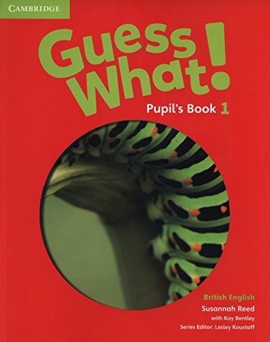 Підручник «Guess What! Level 1 Pupil's Book